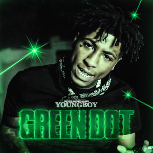 Green Dot by YoungBoy Never Broke Again Album Cover