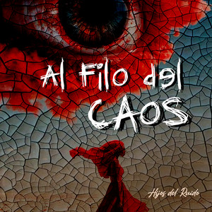 Al Filo del Caos by Hijos del Ruido