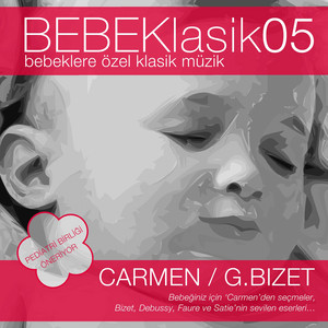 BEBEKlasik05/Carmen-Bizet