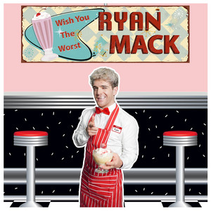 Wish You the Worst by Ryan Mack