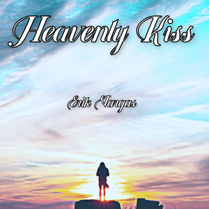 Erik Vargas - Heavenly Kiss