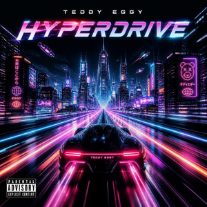 Hyperdrive by Teddy Eggy