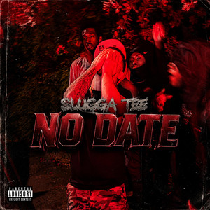No Date by Slugga Tee