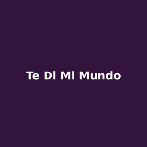 te di mi mundo by Leon Amargo