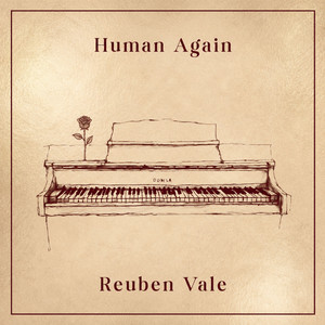 Human Again - Piano Version by Reuben Vale