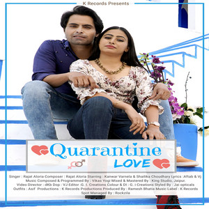 Quarantine Love - song and lyrics by Rajat Aloria, Rocking Aftab ...