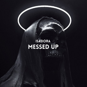 Messed Up - Radio edit by Isadora