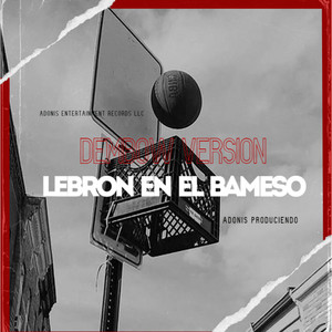 Adonis Produciendo - Lebron En El Bameso (Dembow)