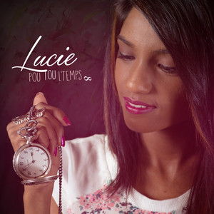 Lucie - Pou tou l'temps