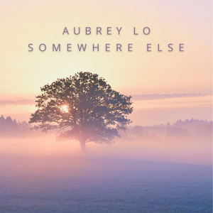 Somewhere Else by Aubrey Lo
