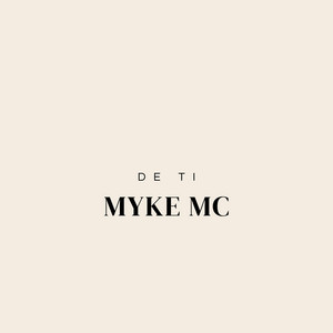 De ti by Myke Mc