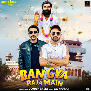 Ban Gya Raja Main