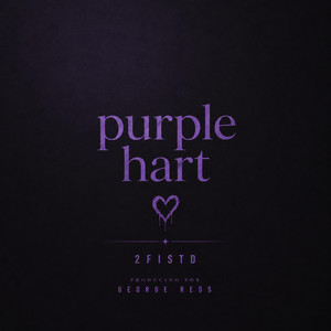 Purple Harts by George Reds, 2FISTD