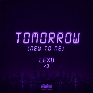 Tomorrow (New to Me) by Lexo
