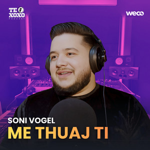 Soni Vogel - Me thuaj ti (TE XOXO Podcast)