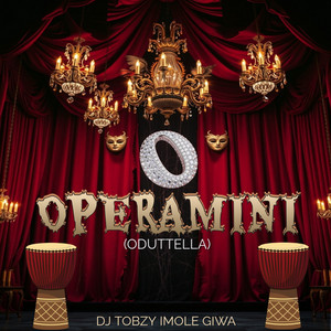 OPERA MINI - Odutella by DJ TOBZY IMOLE GIWA, Emini Myson, Dj Tobzy Beat