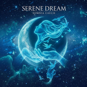 Serene Dream by Somnia Caelis