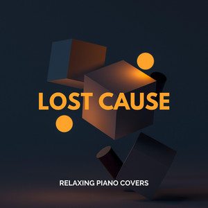 Lost Cause (Piano Version)
