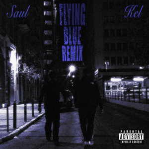 FLYING BLUE - REMIX by SAUL, KEL
