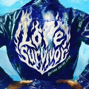 Love Survivor by Rockon Social Club