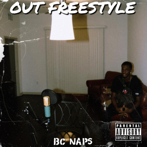BC Naps - Out Freestyle
