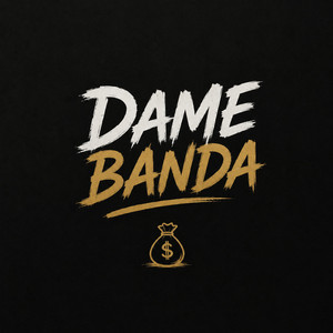 Dame banda by Juanjo capony
