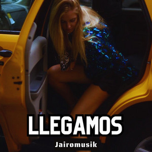 Llegamos by Jairomusik