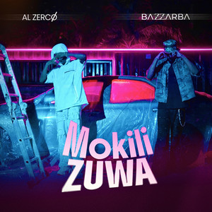 Al zerco & Bazzarba - MOKILI ZUWA