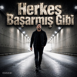 Herkes Başarmış Gibi by ESSE81