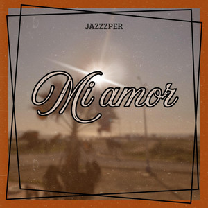 Mi amor by Jazzzper
