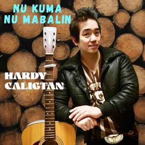 Hardy caligtan - Nu kuma nu mabalin