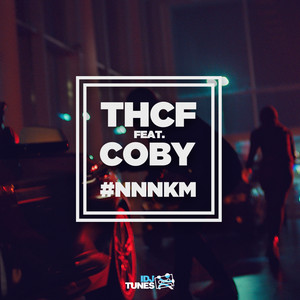 THCF - Nikom Nije Noćas Kao Meni (feat. Coby)
