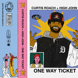 One Way Ticket by Curtis Roach, High John