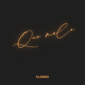 Que malo by KLonso