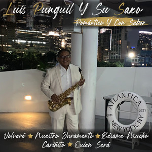 Luis Punguil y Su Saxo - Volveré