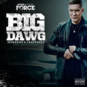 Big Dawg - Power Soundtrack - song and lyrics by Murkemz