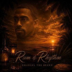 Rum & Rhythm by Emanuel The Brand