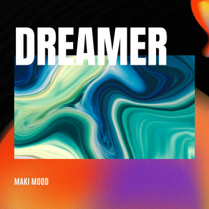 Dreamer by Maki Mood