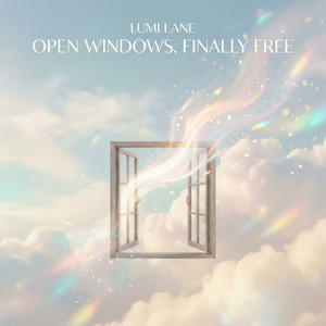 Open Windows, Finally Free by Lumi Lane