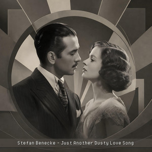 Just Another Dusty Love Song - Electrified Version by Stefan Benecke, Max Citing