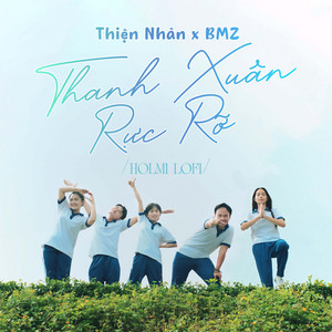 Thanh Xuân Rực Rỡ - Holmi Lofi