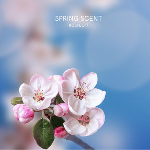 Spring Scent - 2026 Version by Rosi Botí