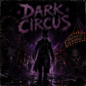 Dark Circus by CorteX'Us