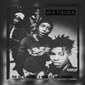 Wayisusa by Franky 23, Krazykat, Jay Tee Yozan