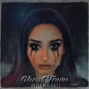 Ghost Town by Jules Walcott