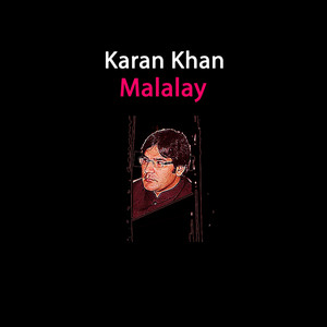 Karan Khan - Malalay