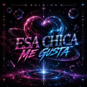 Esa Chica Me Gusta by Golmimo