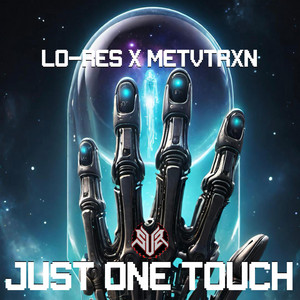 Just One Touch by Lo-Res, METVTRXN