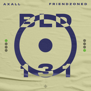 Axall - Friendzoned