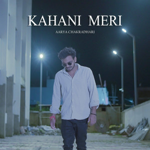 Aarya Chakradhari & Nainsy - Kahani Meri